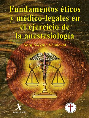 cover image of Fundamentos éticos y médico-legales en el ejercicio de la anestesiología